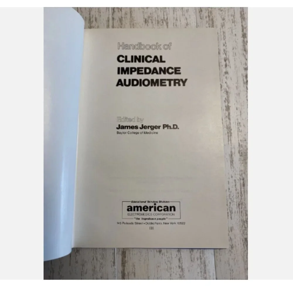 Handbook of CLINICAL IMPEDANCE AUDIOMETRY 1975 James Jerker Ph. D